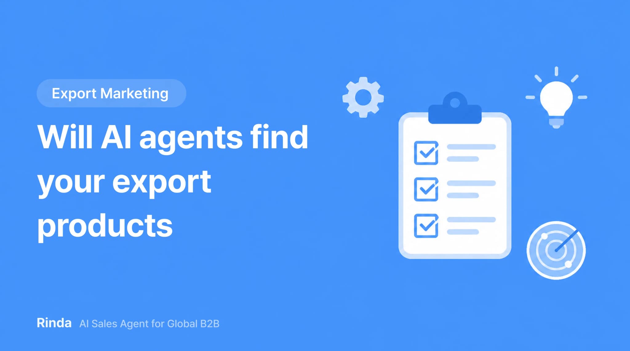 Will AI agents find your export products