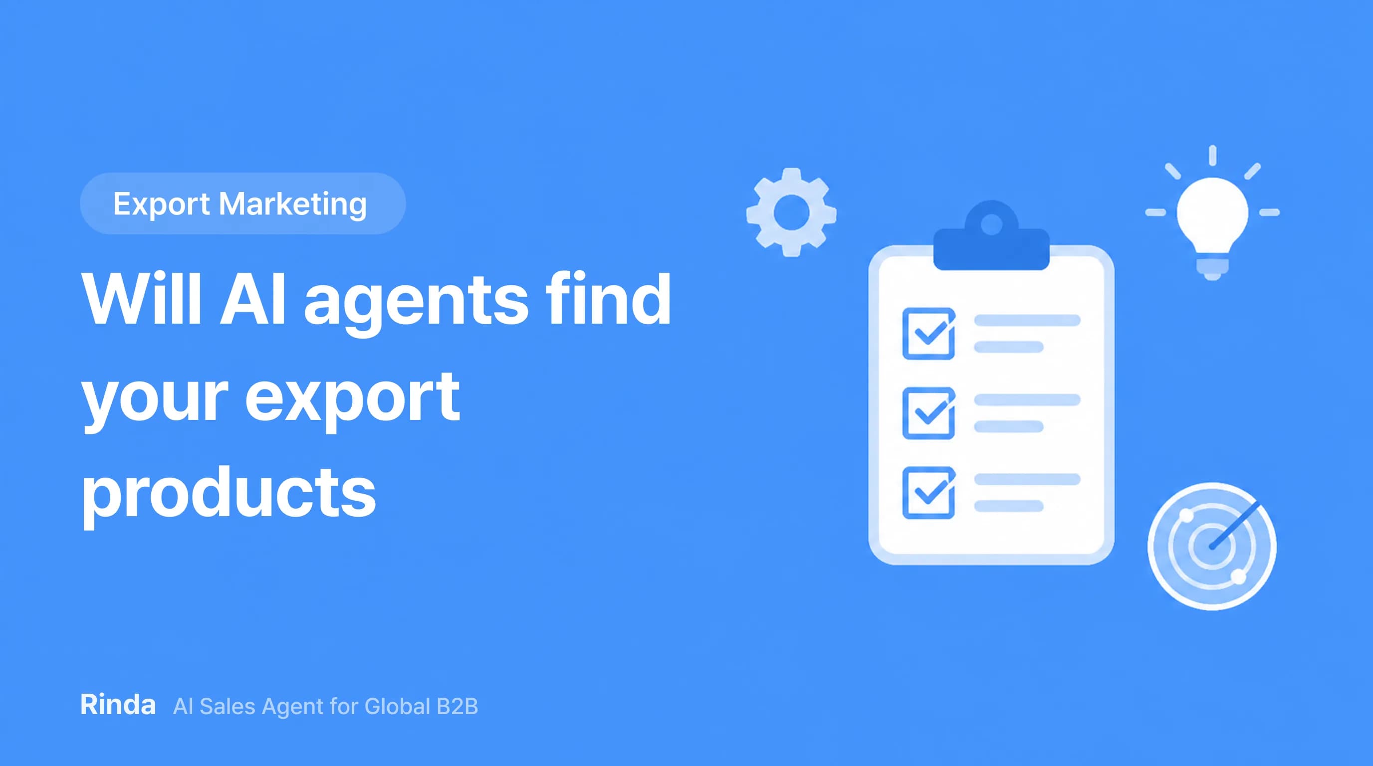 Will AI agents find your export products