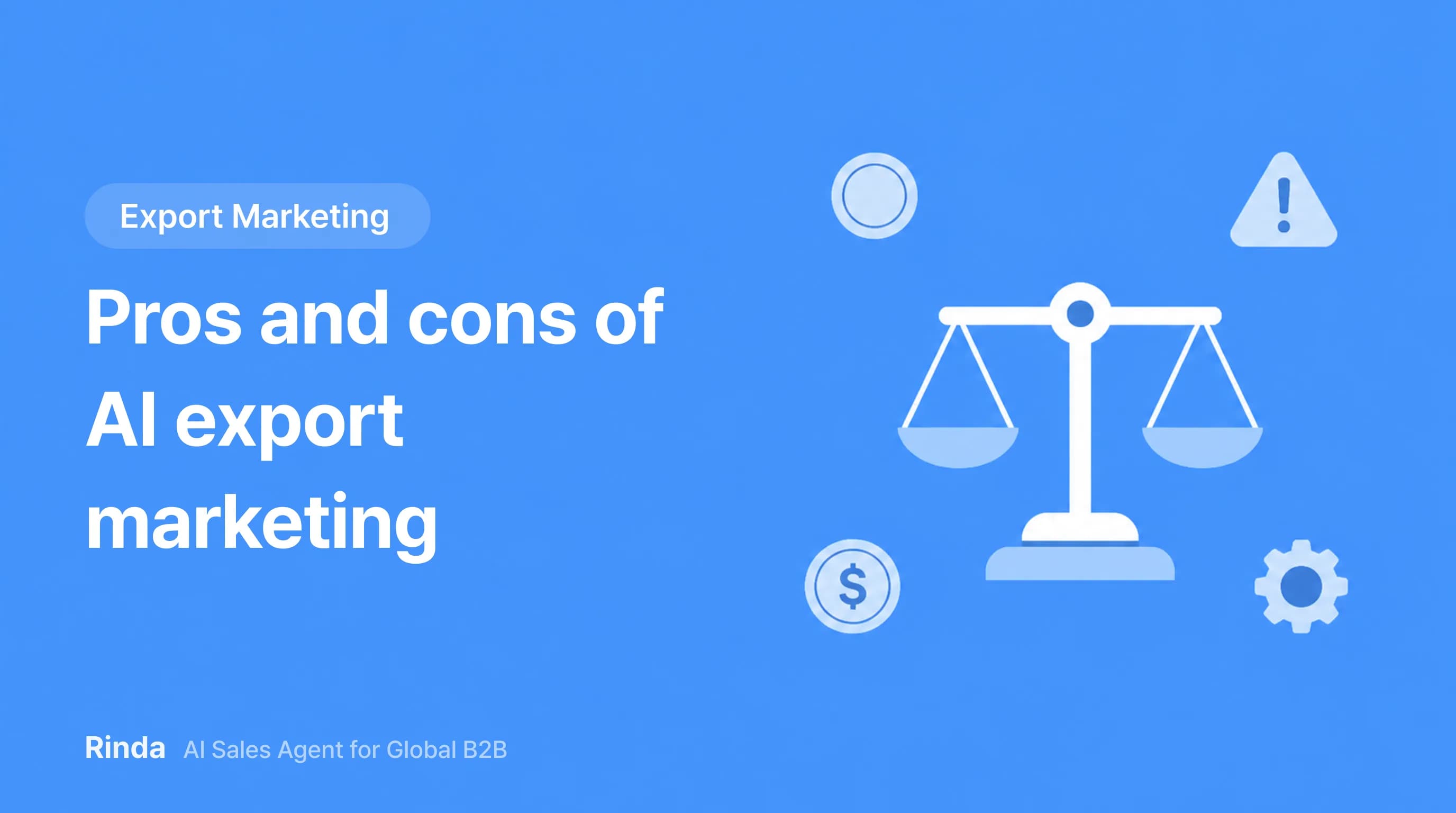 Pros and cons of AI export marketing