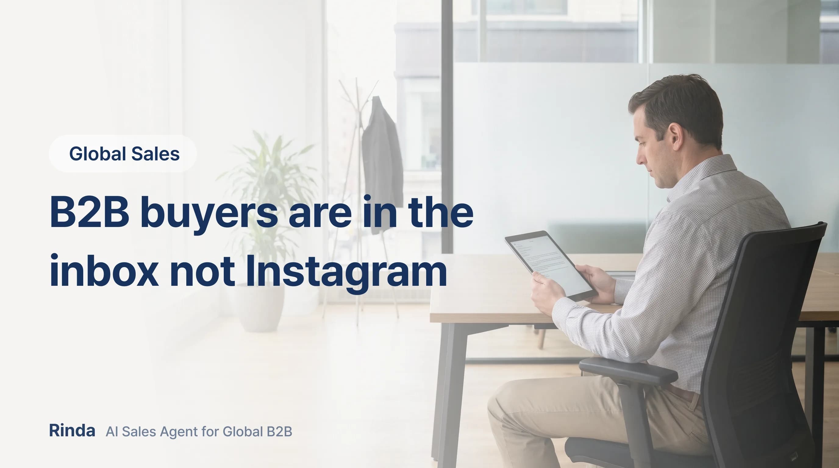 B2B buyers are in the inbox not Instagram