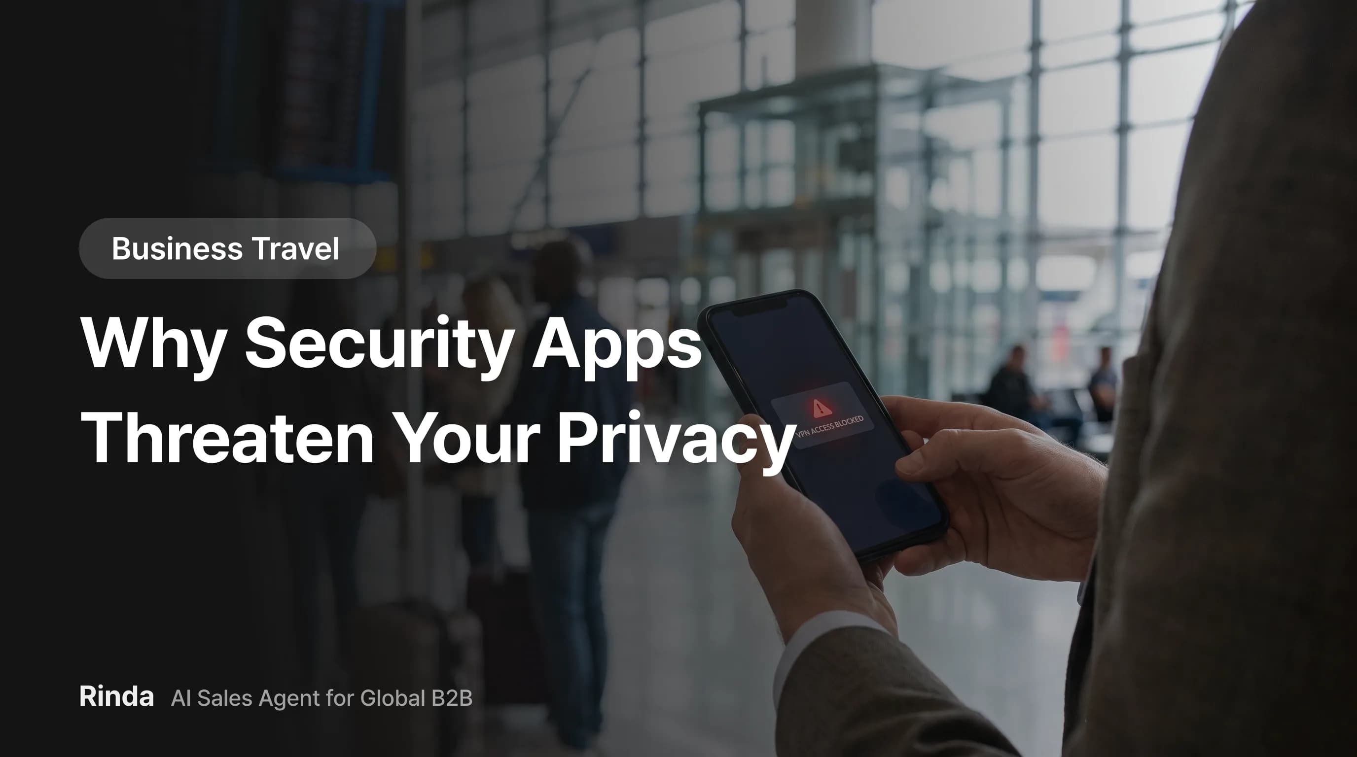 Why Security Apps Threaten Your Privacy