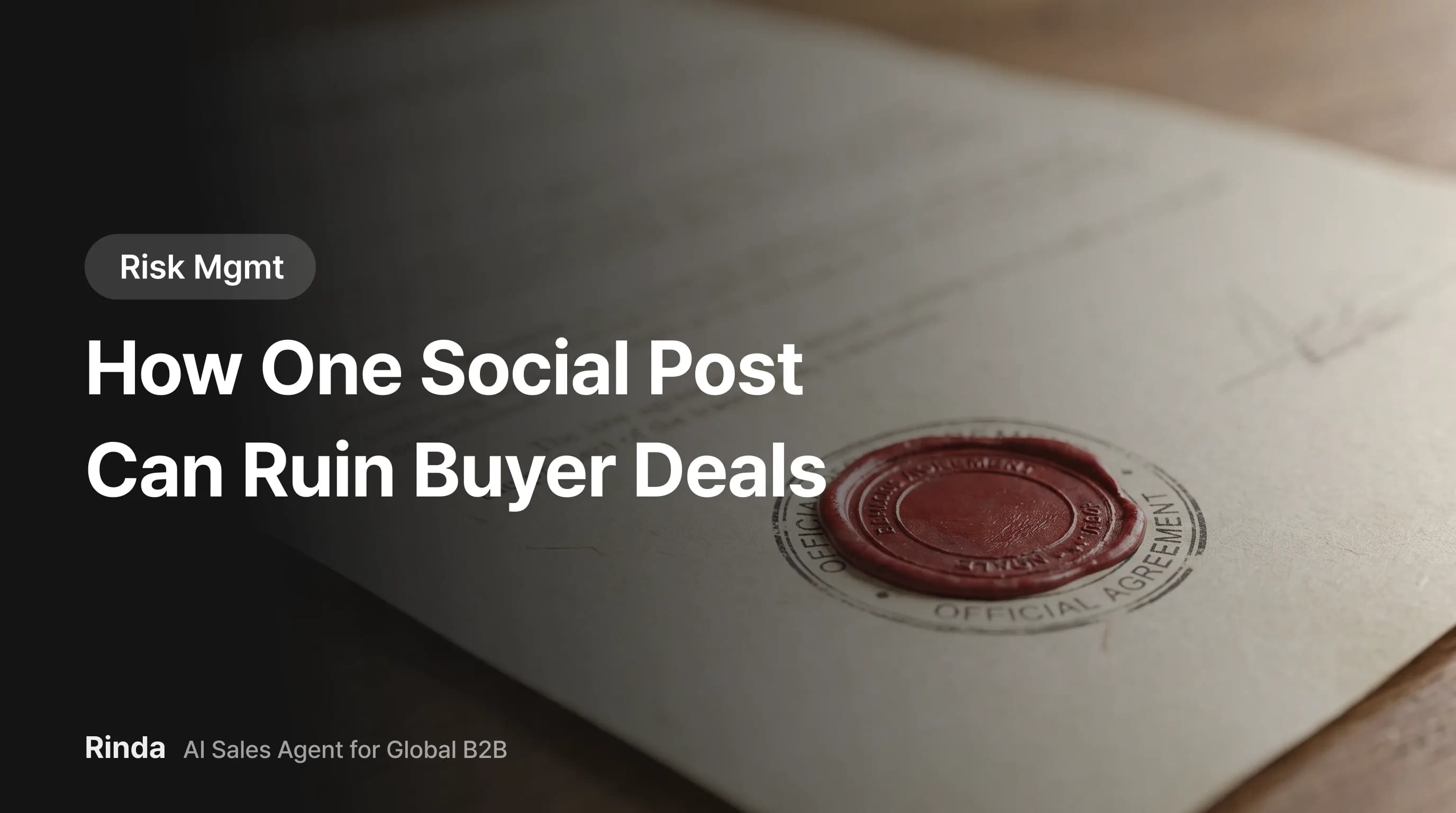 How One Social Post Can Ruin Buyer Deals
