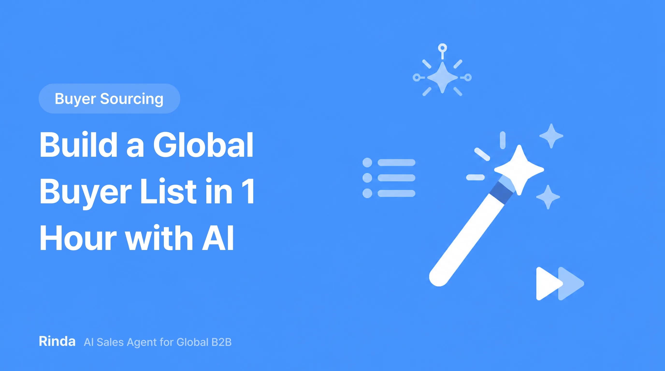 Build a Global Buyer List in 1 Hour with AI