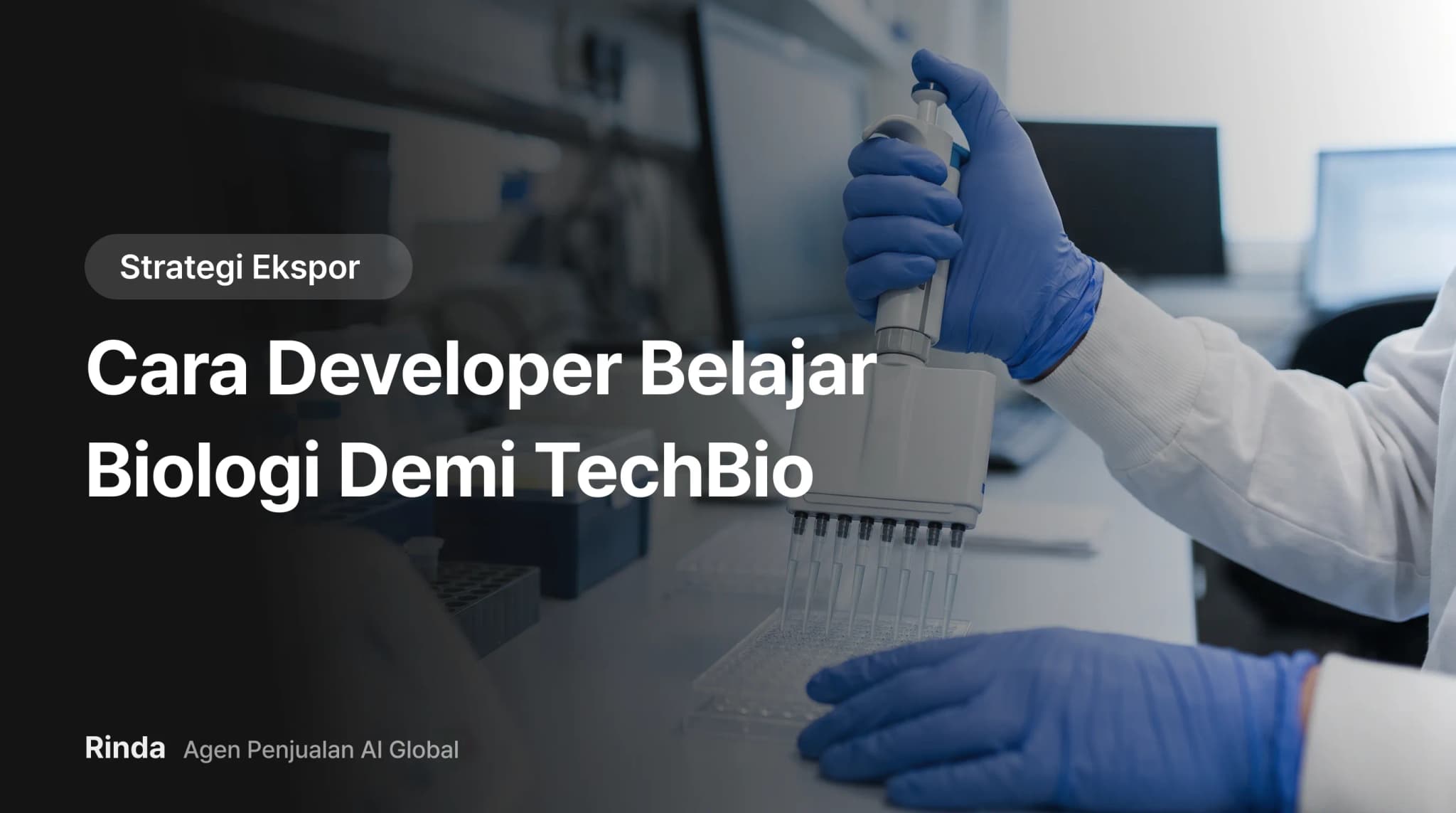 Cara Developer Belajar Biologi Demi TechBio