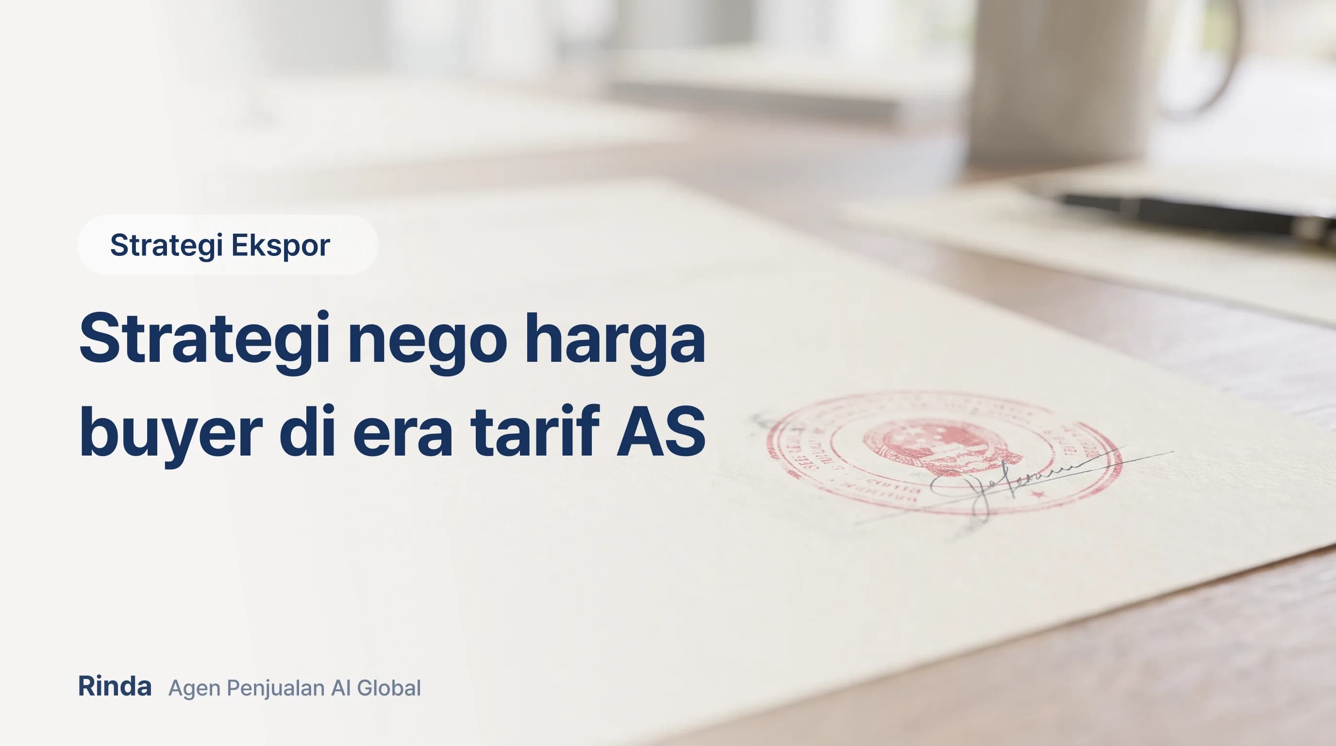 Strategi nego harga buyer di era tarif AS