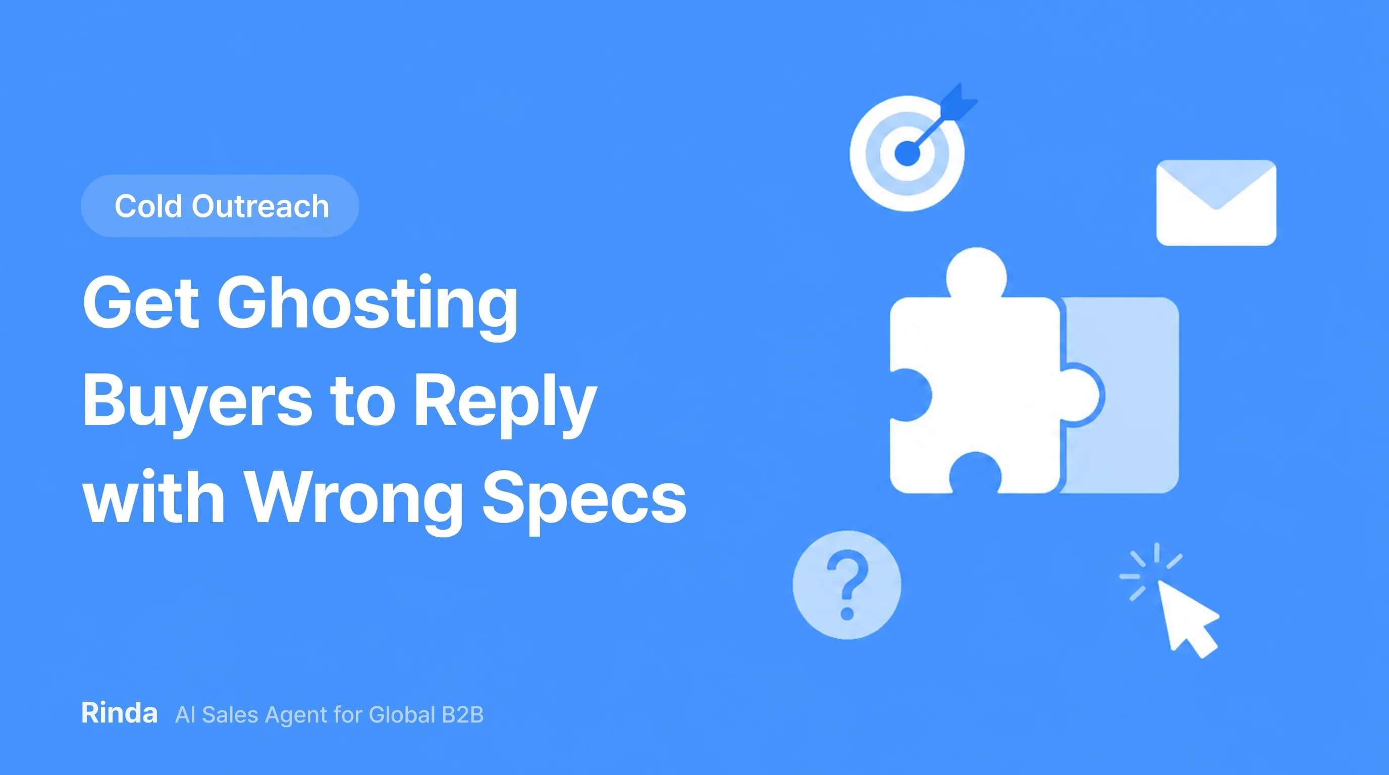 Get Ghosting Buyers to Reply with Wrong Specs