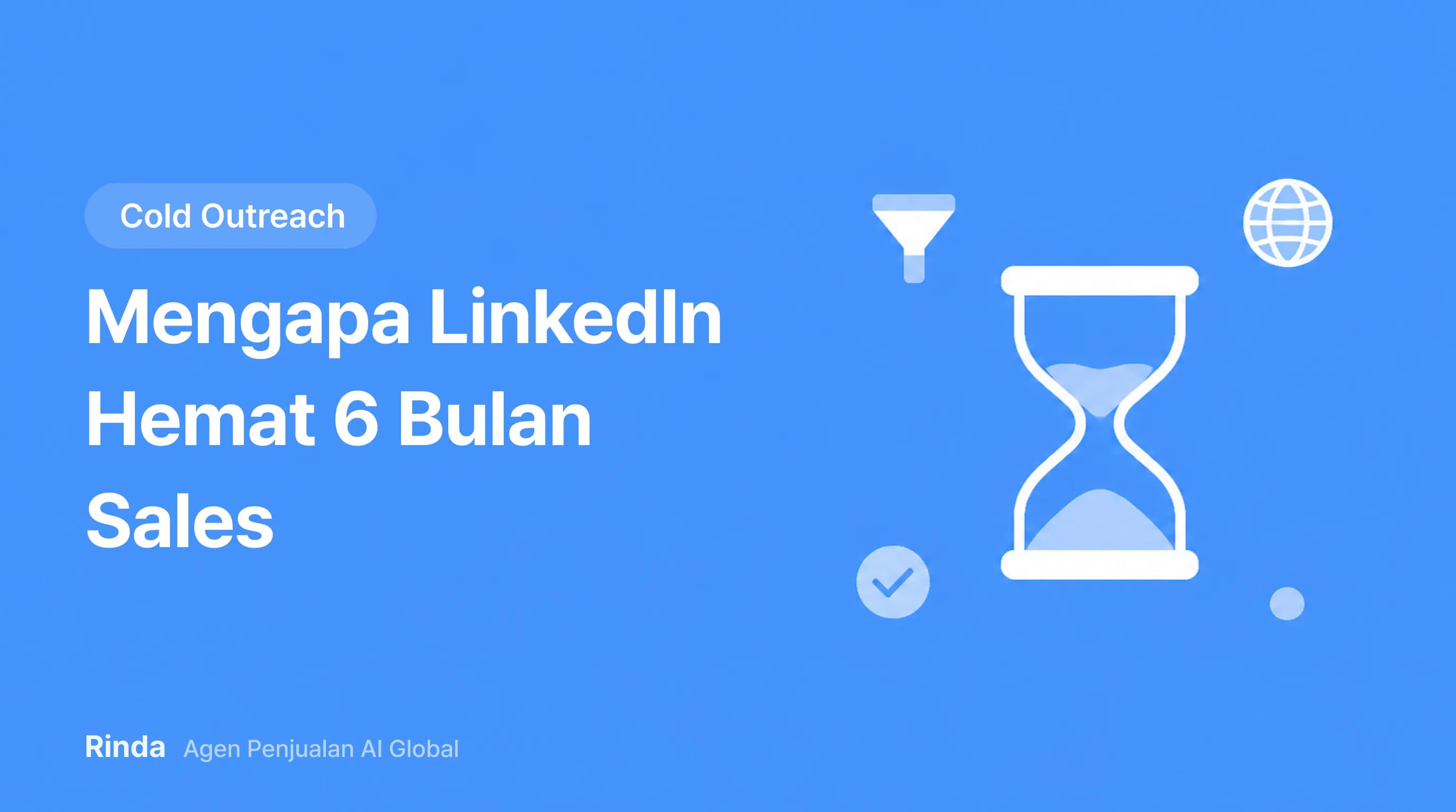 Mengapa LinkedIn Hemat 6 Bulan Sales