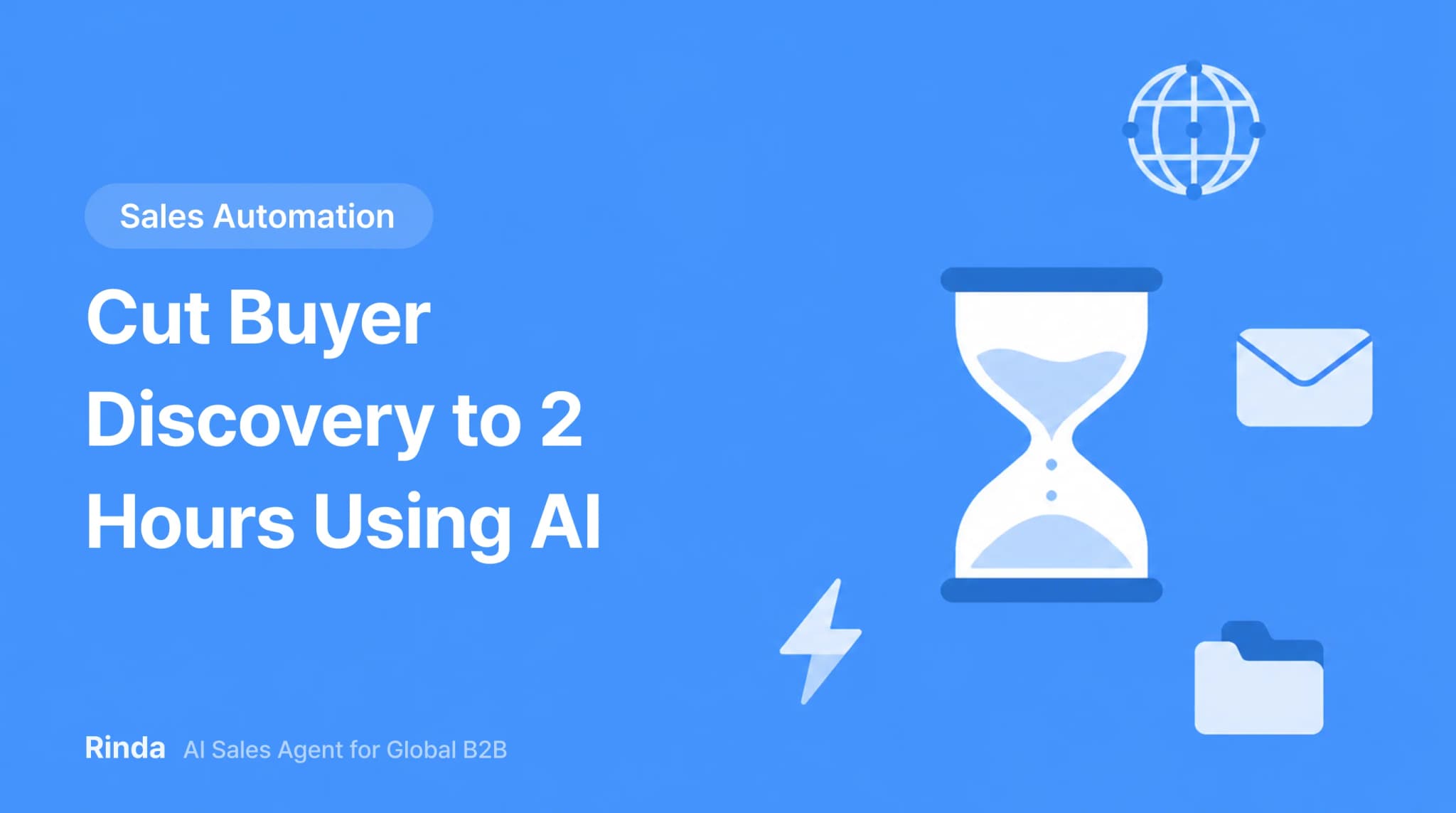 Cut Buyer Discovery to 2 Hours Using AI