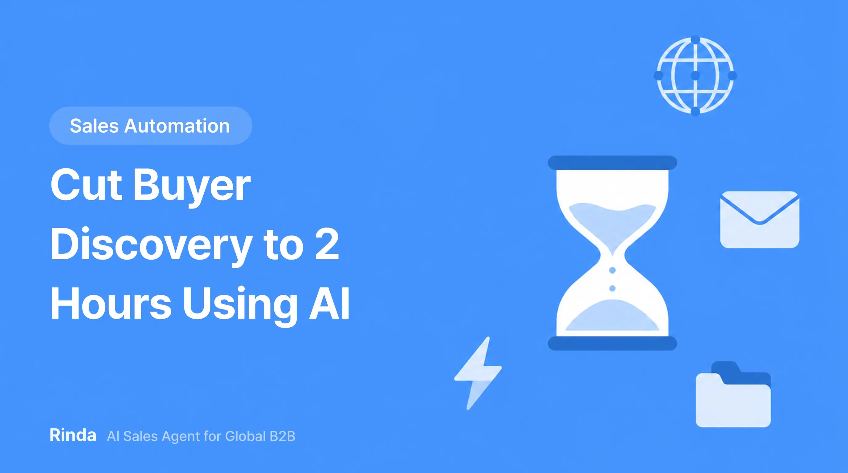Cut Buyer Discovery to 2 Hours Using AI