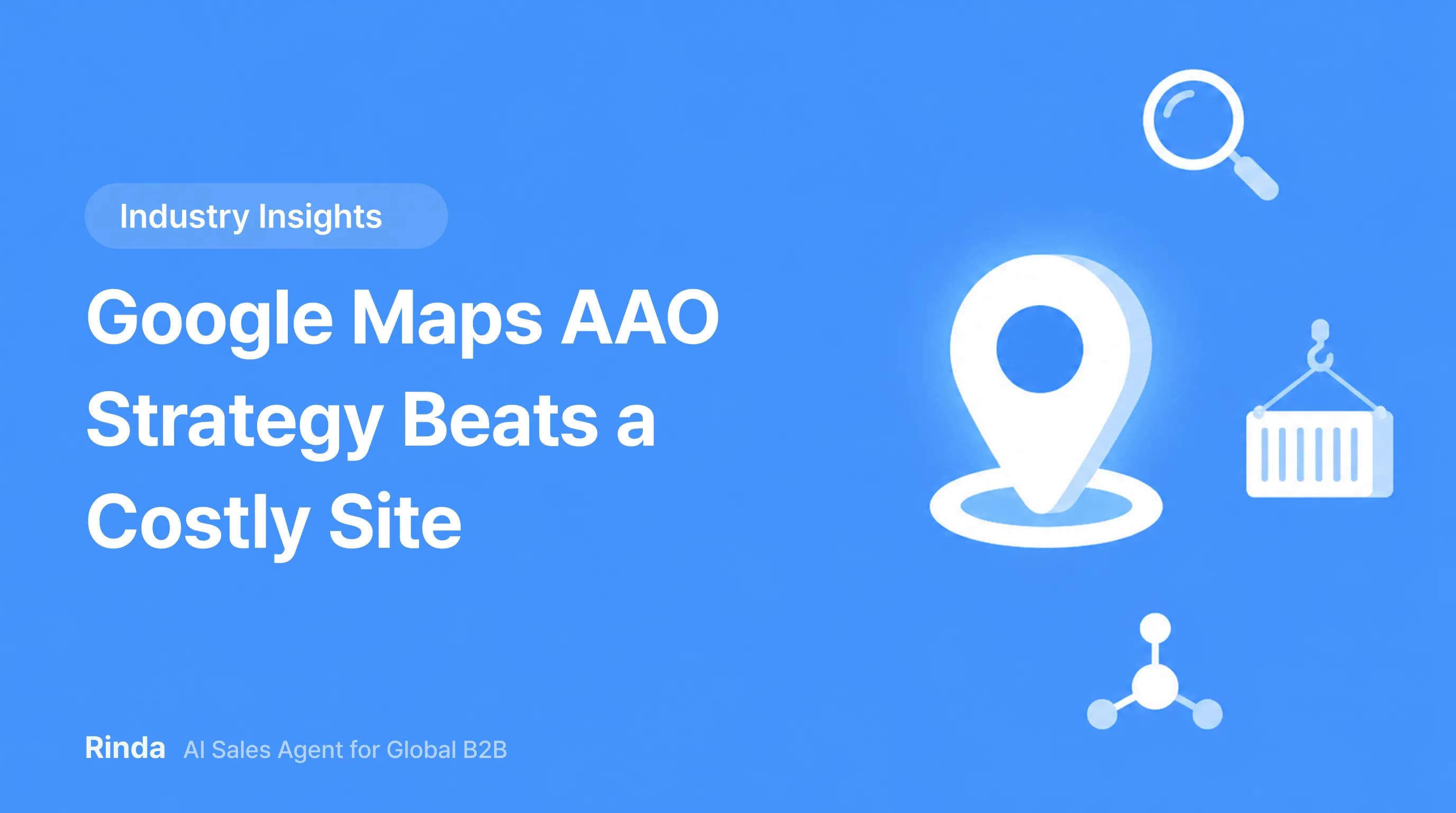Google Maps AAO Strategy Beats a Costly Site