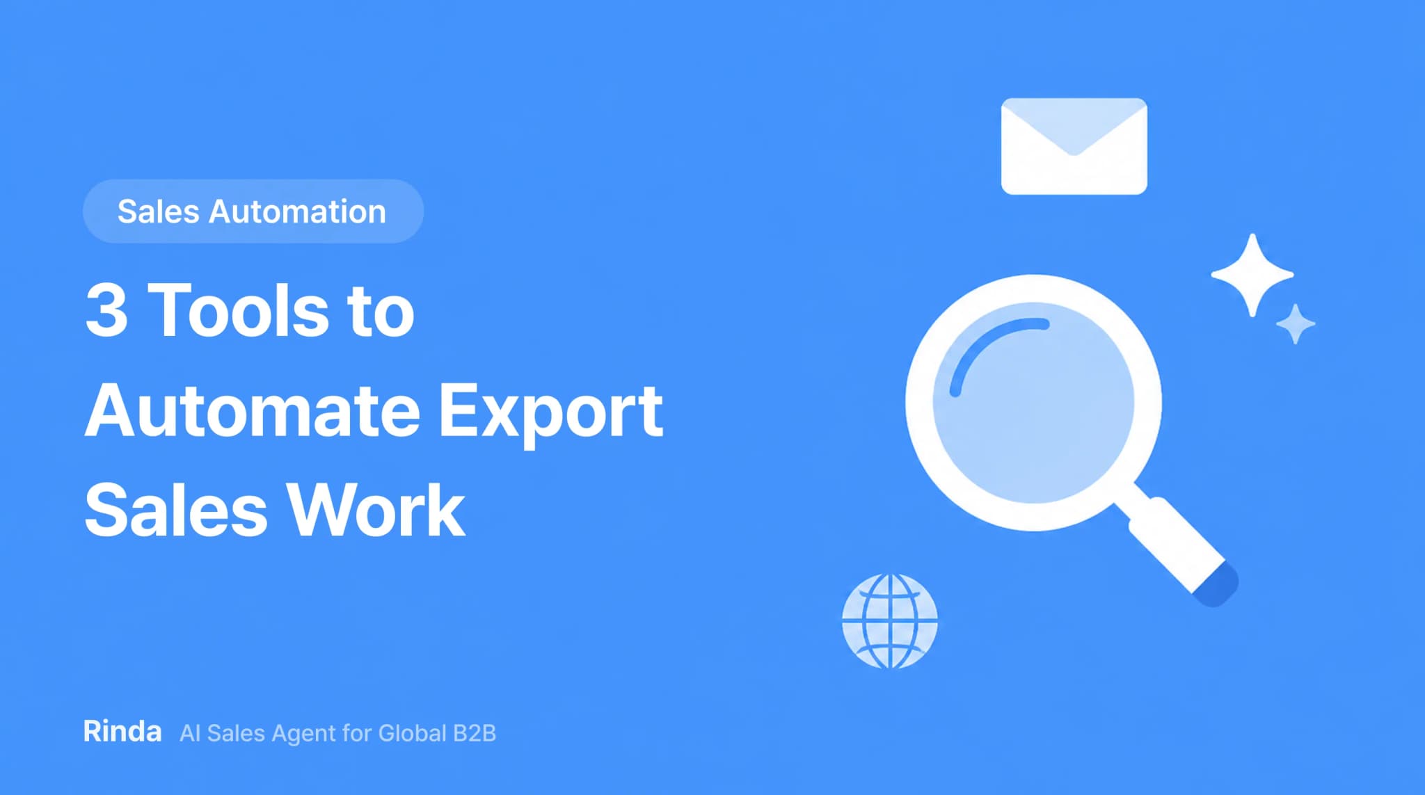 3 Tools to Automate Export Sales Work