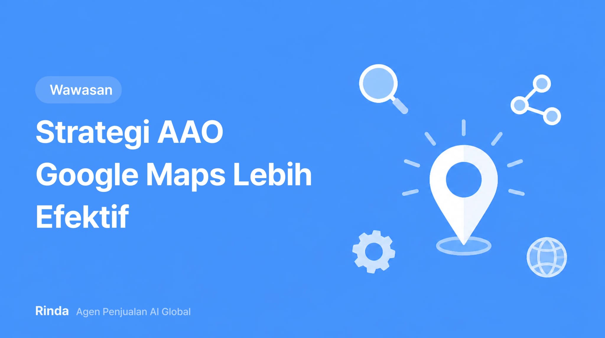 Strategi AAO Google Maps Lebih Efektif
